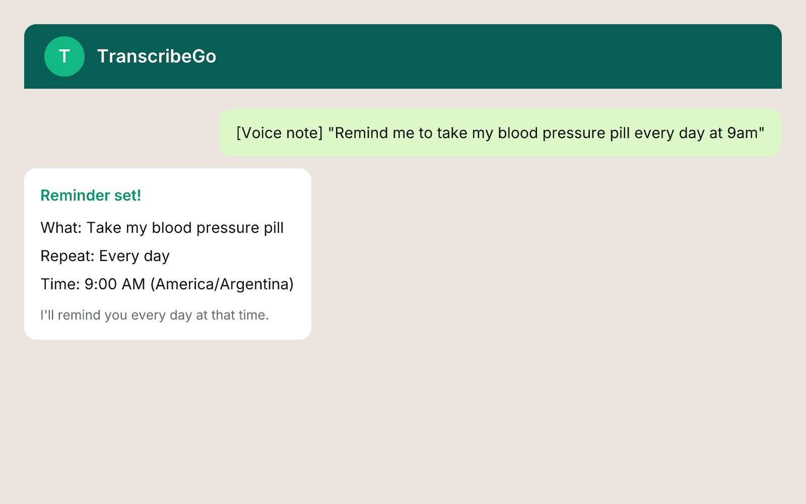 Usuario enviando una nota de voz diciendo recuérdame tomar mi pastilla para la presión arterial todos los días a las 9am, con respuesta de confirmación de TranscribeGo