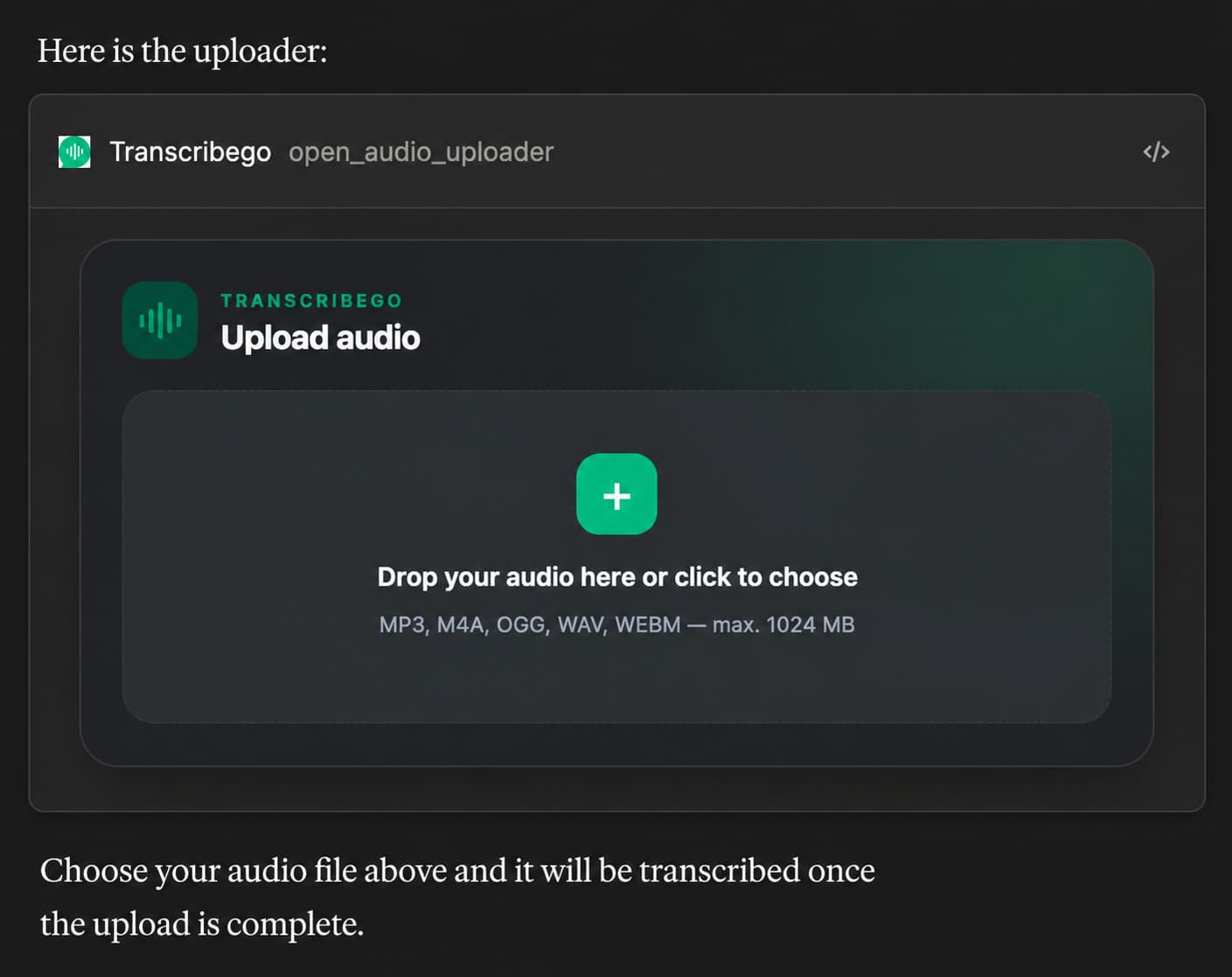An AI assistant conversation showing the TranscribeGo upload audio window rendered inline, ready to receive a file